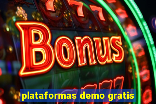 plataformas demo gratis